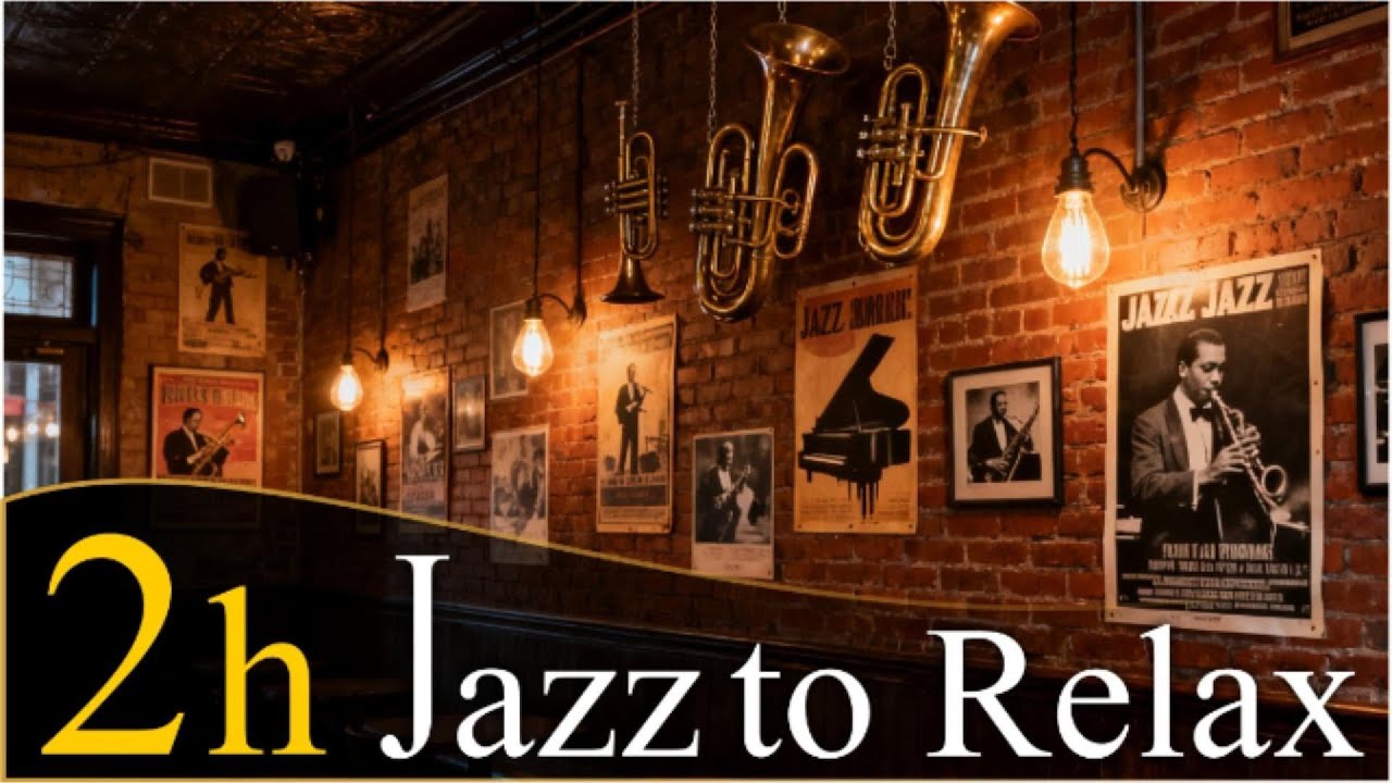 🎷2 hous Jazz to Relax 🎹