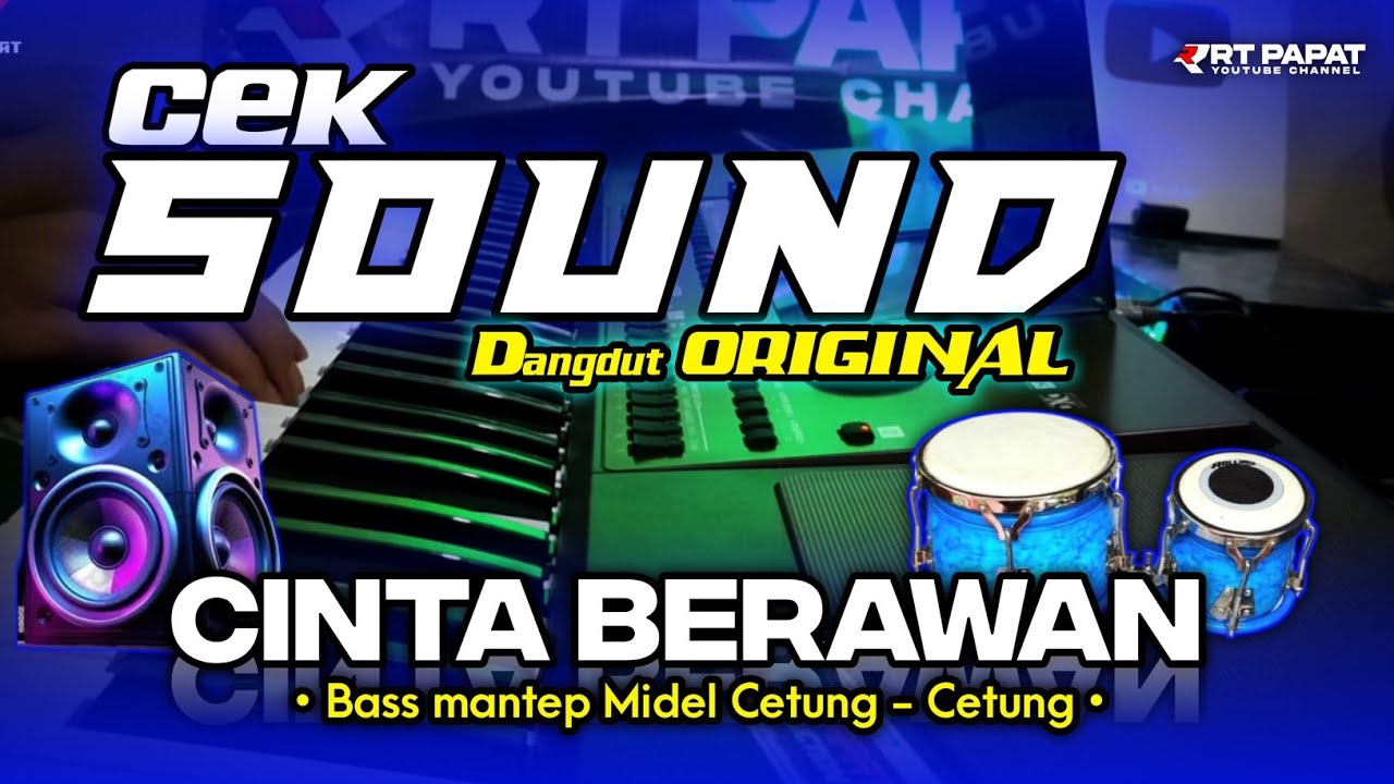 CEK SOUND ORIGINAL • CINTA BERAWAN Versi TANPA KOPLO • MUSIK SOUND SYSTEM CLARITY🎶