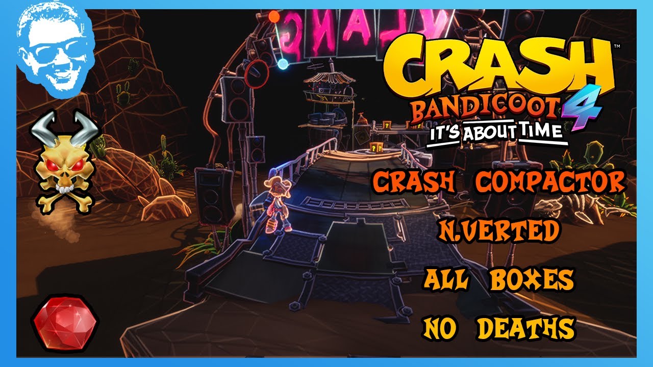 Crash Compactor (N.Verted) - Full Walkthrough - No Deaths - All Gems - Crash Bandicoot 4 [4k]