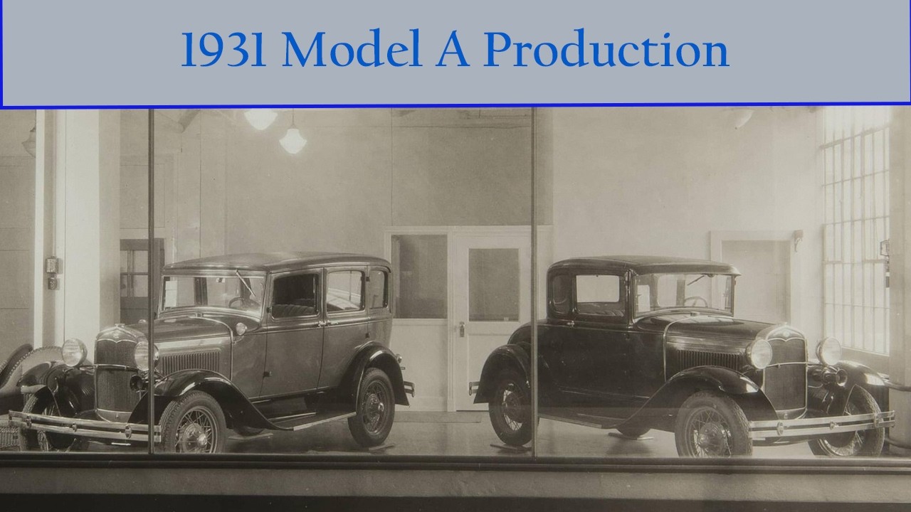 1931 год, или самый низкий полный год производства модели A компанией Ford.