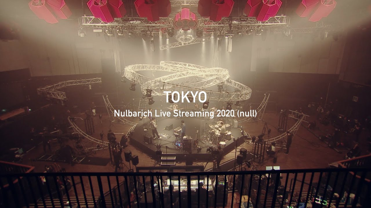 Nulbarich - TOKYO  from “Nulbarich Live Streaming 2020 (null)”