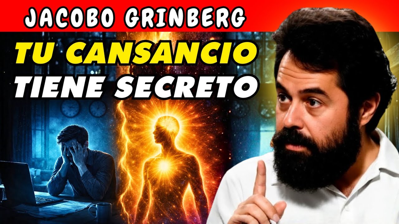 La verdad que nadie te dice sobre tu cansancio (te sorprenderá) | Jacobo Grinberg