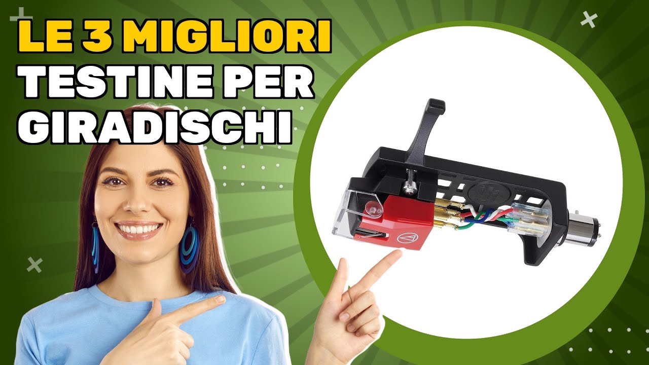 Le 3 migliori testine per giradischi 2025: ecco cosa considerare prima di scegliere