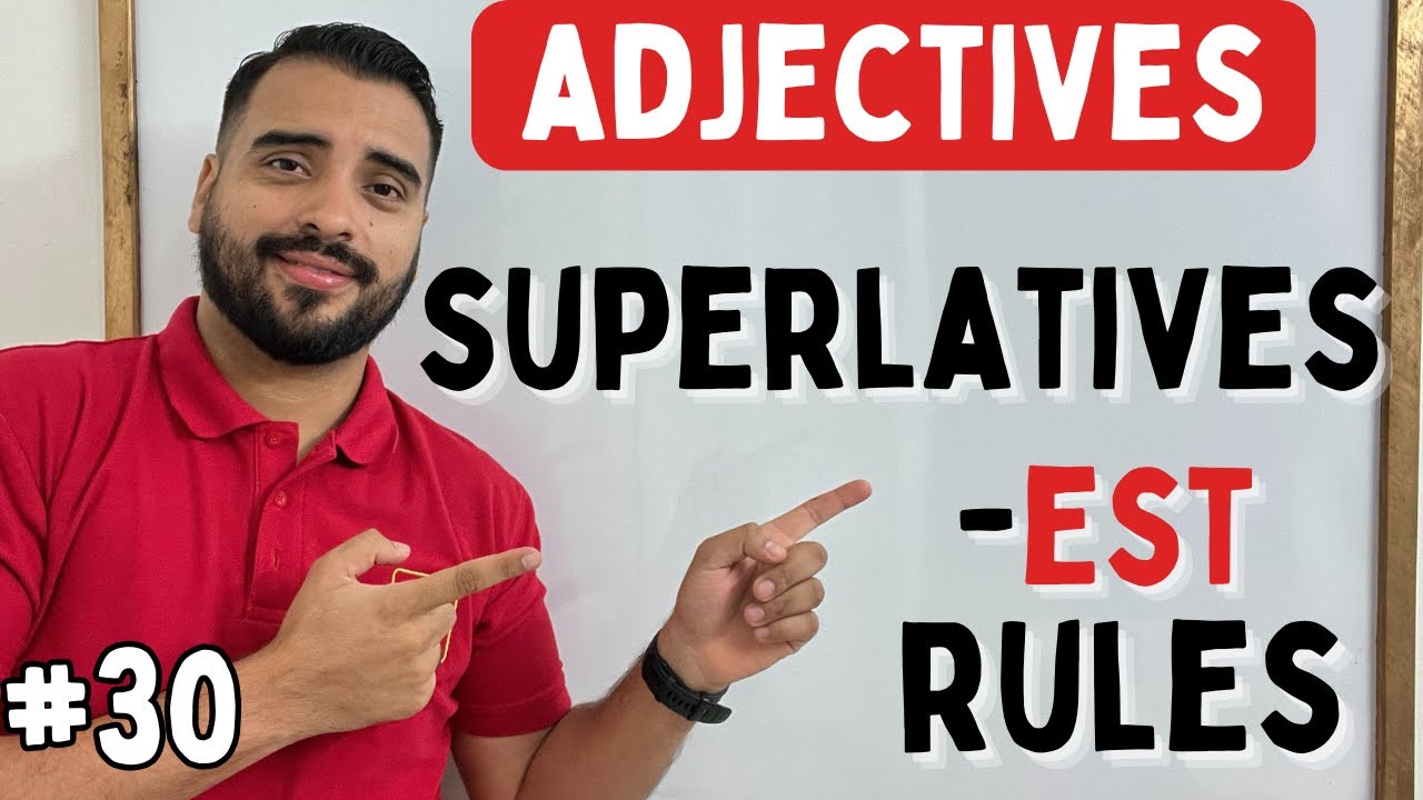 ADJETIVOS SUPERLATIVOS EN INGLES  - (REGLAS Y EJERCICIOS)