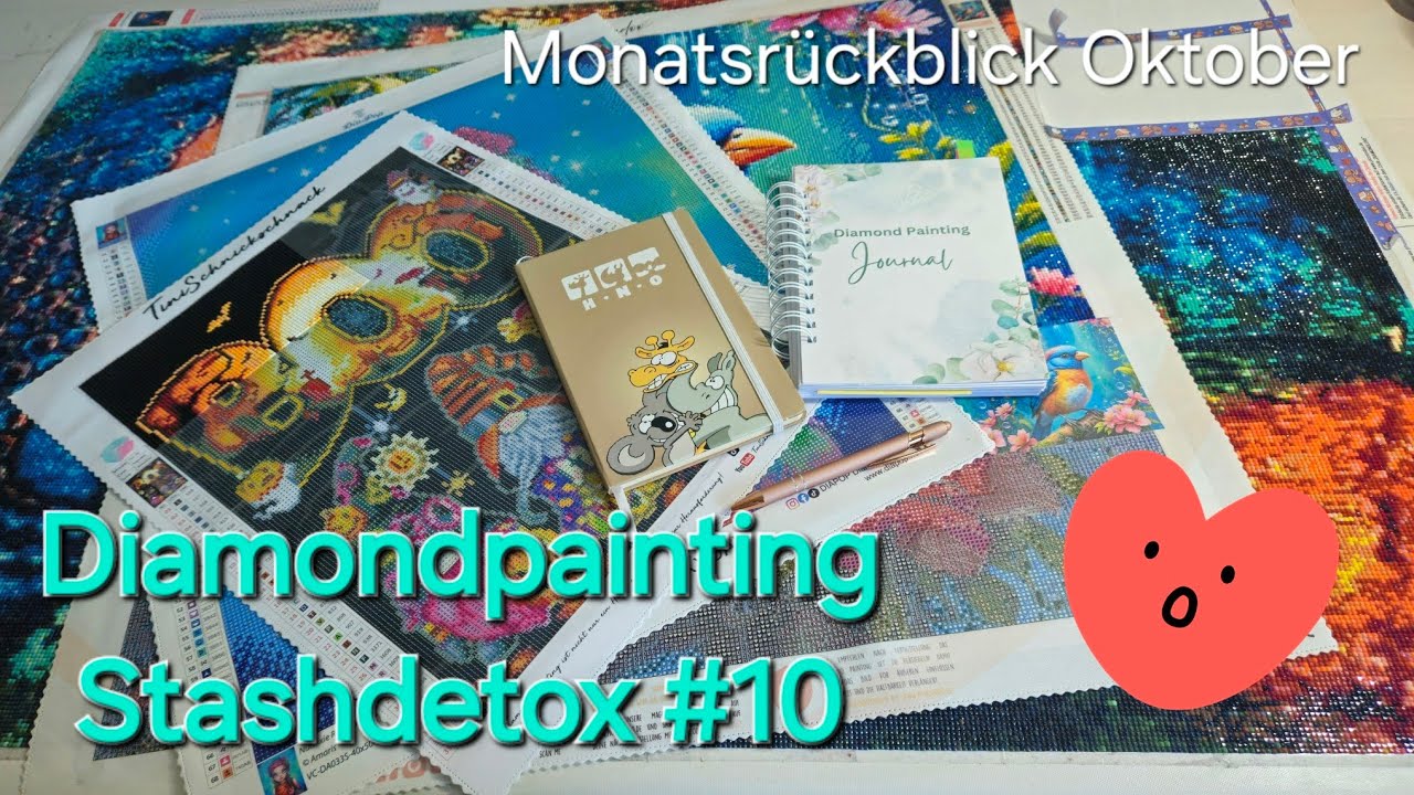 Diamondpainting Stashdetox/ Monatsrückblick Oktober 2024