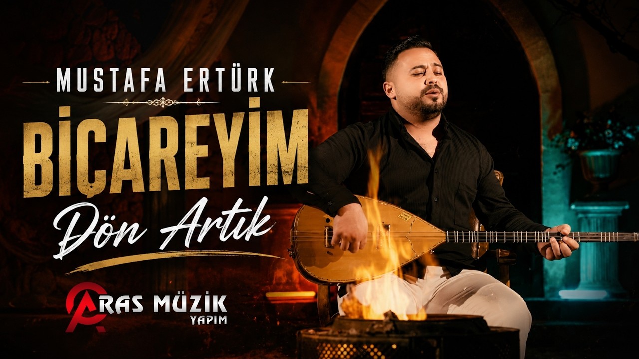 Mustafa Ertürk - Biçareyim Dön Artık