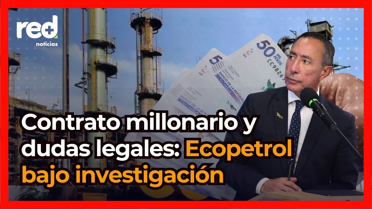 Ecopetrol en la mira de la Procuraduría: investigación a Ricardo Roa y contrato millonario