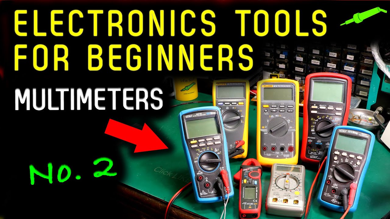 🔴 Electronics Tools For Beginners - No.2 - Multimeters - No.997