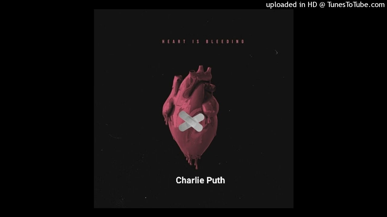 Charlie Puth - Heart Is Bleeding (Unreleased)|@charlieputh
