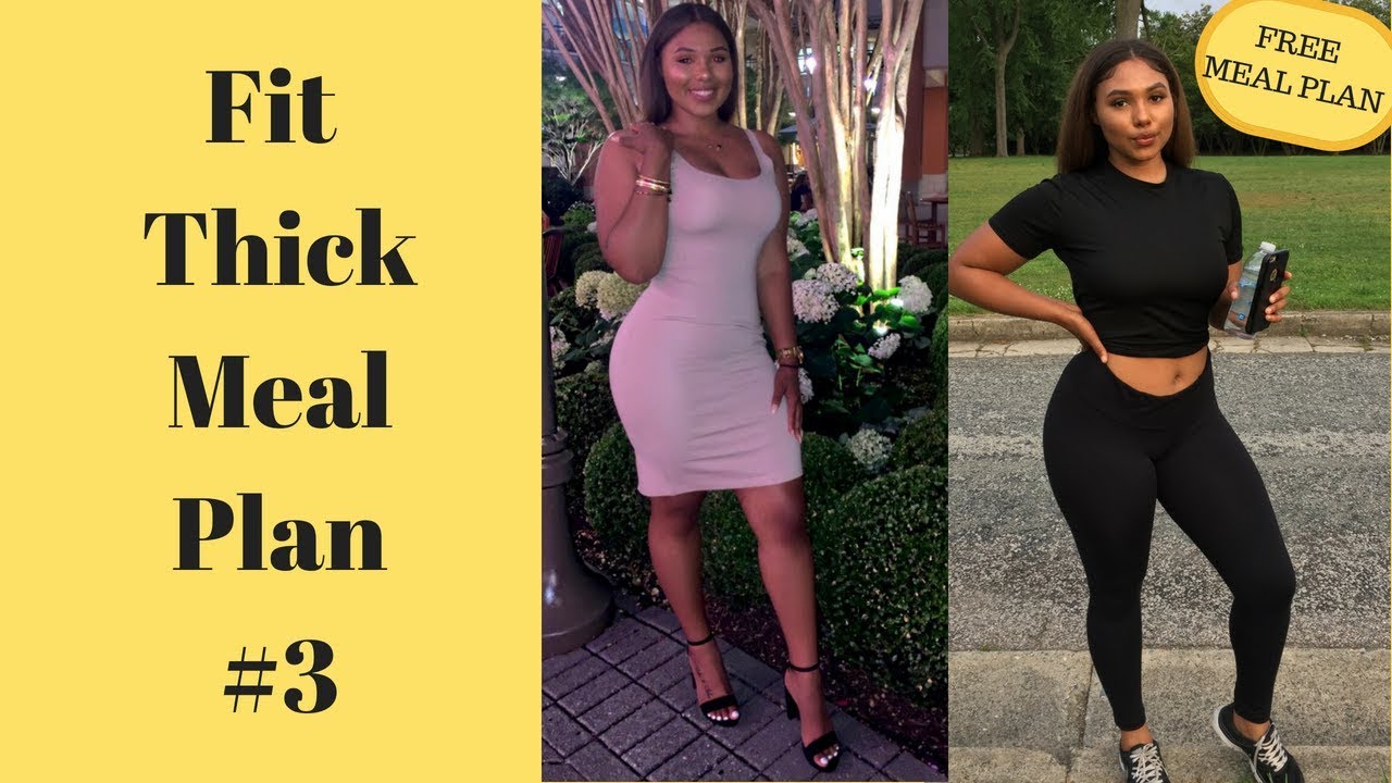 FIT THICK MEAL PLAN#3| BE SNATCHED ALL SUMMER