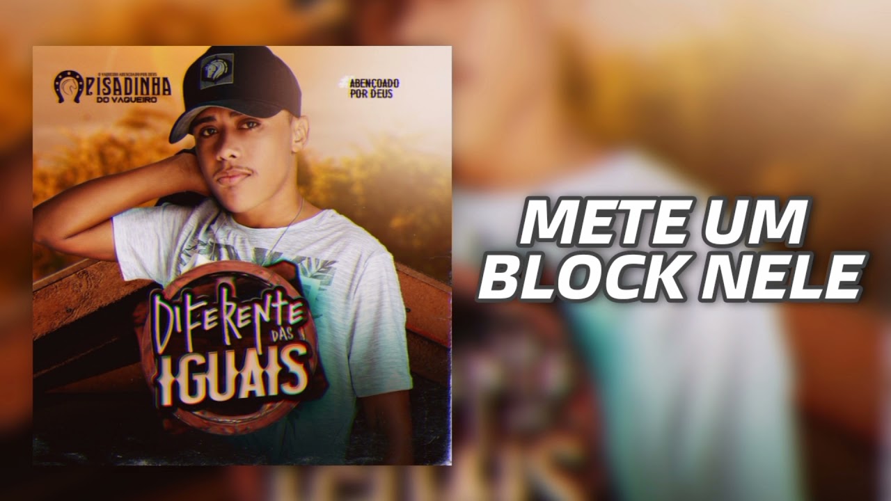 Pisadinha Do Vaqueiro - Mete Um Block Nele