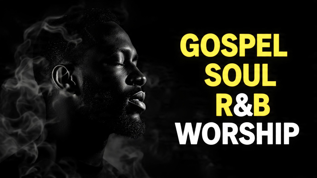Deep Gospel R&B That Touches The Spirit  | Soul Awakening  | 2 Hour Worship Mix