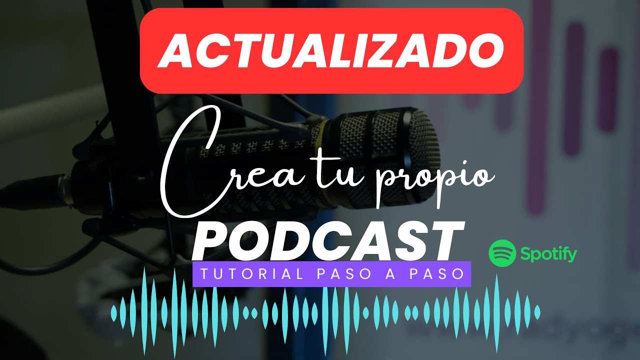 APRENDE A Crear tu propio PODCAST en SPOTIFY desde cero: TUTORIAL PASO A PASO ACTUALIZADO
