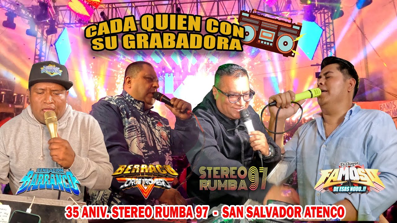 ¡ Cada Quien Con Su Grabadora ! SENSACION BARRANCO - BERRACO - STERERO RUMBA 97 - SONIDO FAMOSO -