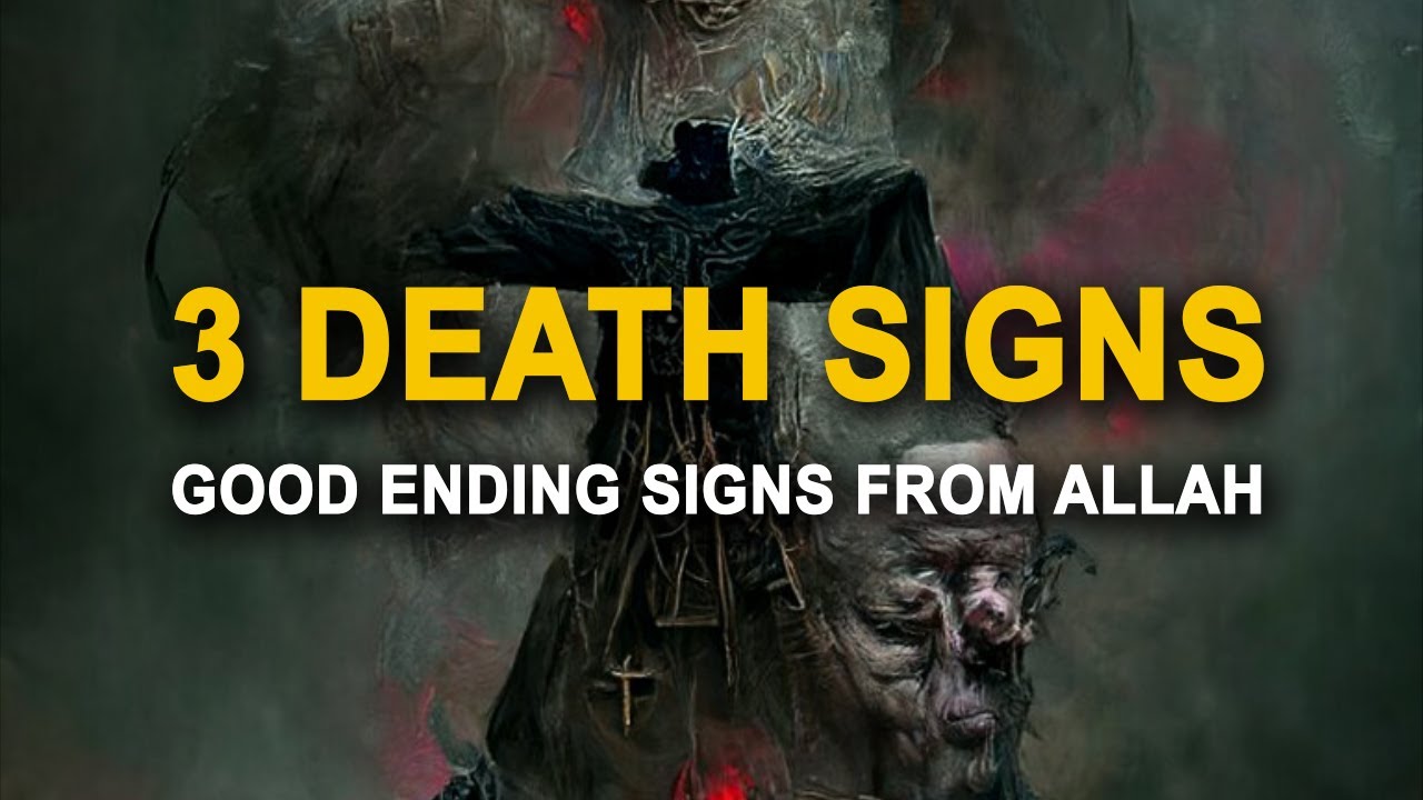 3 Signs from Allah You're Going to Have A Good Death