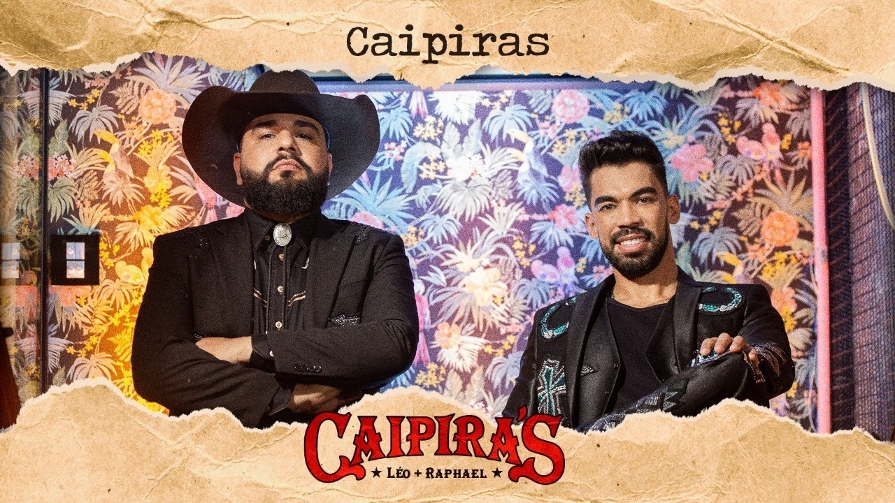 L&eacute;o + Raphael - Caipiras (DVD Caipira's)