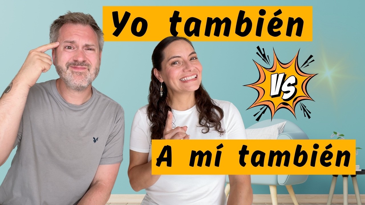 Master También & Tampoco in Spanish Conversation