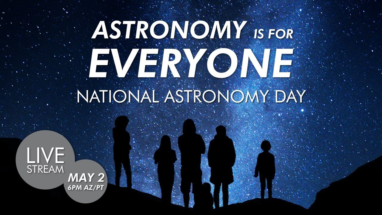 Astronomy Is for Everyone | National Astronomy Day 2020