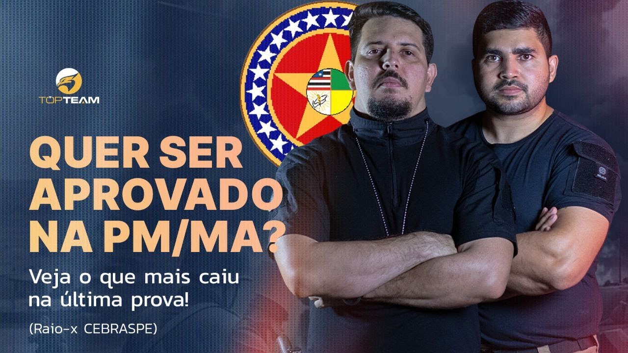 CURSO TOP TEAM - RAIO‑X PROVA PM/MA 2018 (CEBRASPE)