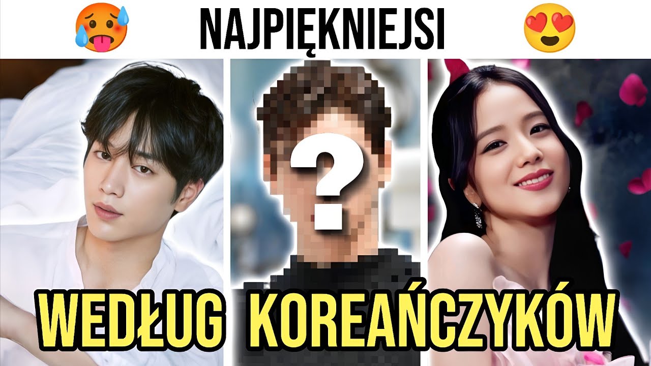 To oni są NAJPIĘKNIEJSI według Koreańczyków! 