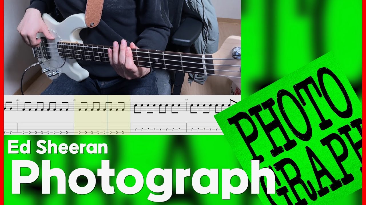 Ed Sheeran - Photograph [Bass cover] (+Tab)