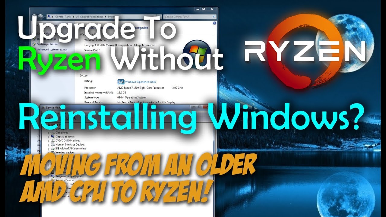 Upgrading To AMD Ryzen Without Reinstalling Windows?