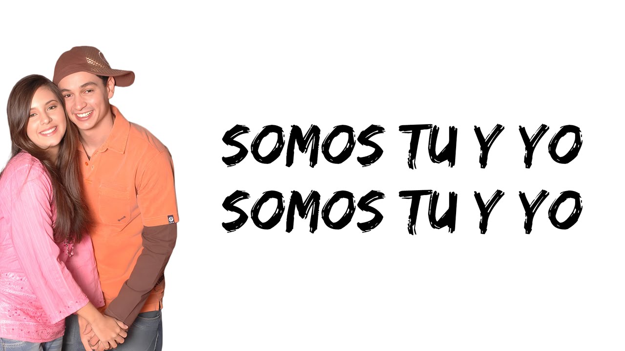 Somos Tu y Yo - Somos Tu y Yo (feat. Sheryl Rubio & Víctor Drija) (letra)
