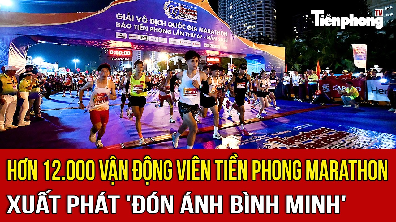 Hơn 12.000 vận động vi&ecirc;n Tiền Phong Marathon xuất ph&aacute;t 'Đ&oacute;n &aacute;nh b&igrave;nh minh'