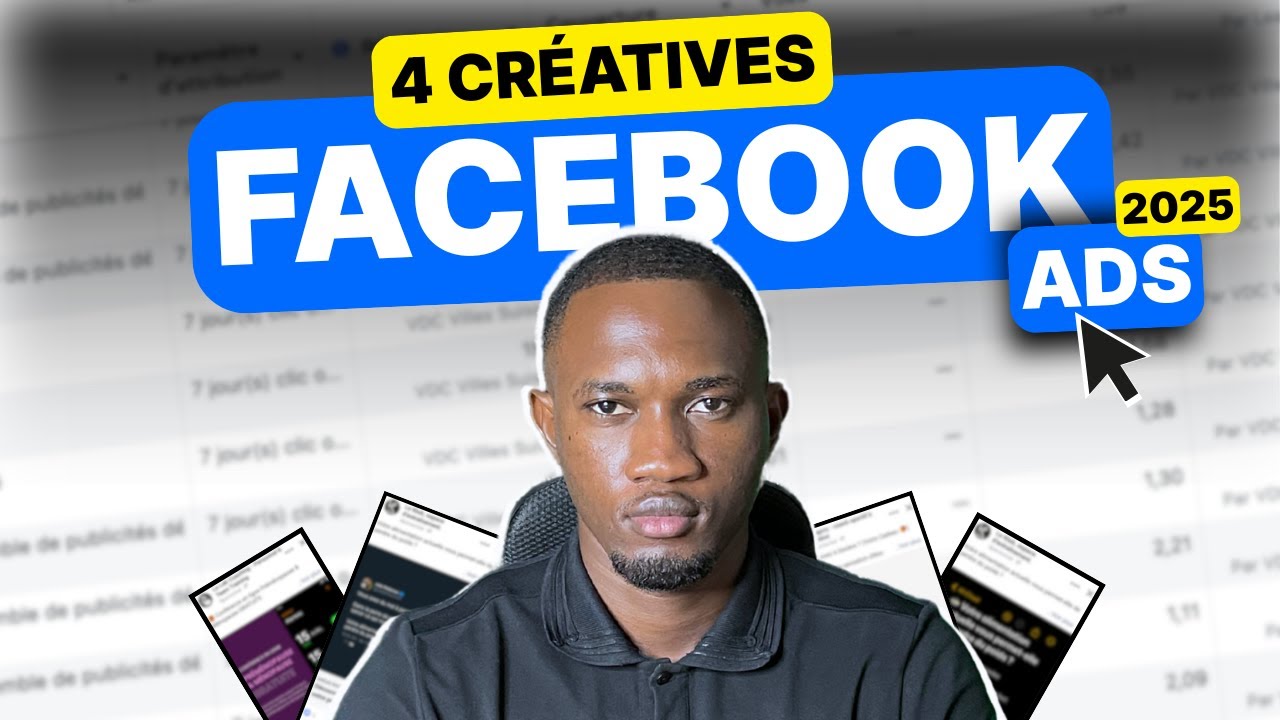 Facebook Ads 2025 : Les 4 Types de Créatives qui vont TRIPLER tes Résultats (LEAD GEN)