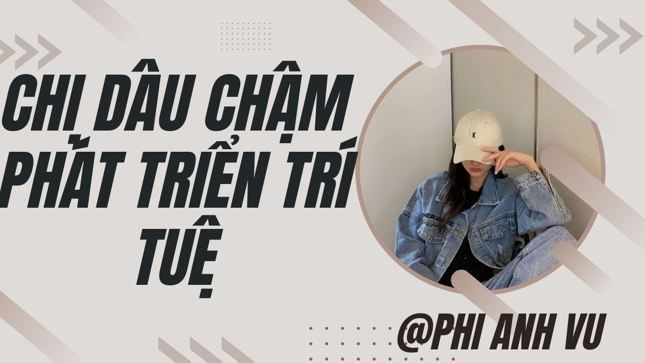 [Truyện Audio] Chị Dâu Chậm Phát Triển Trí Tuệ  | Phi Anh Vũ