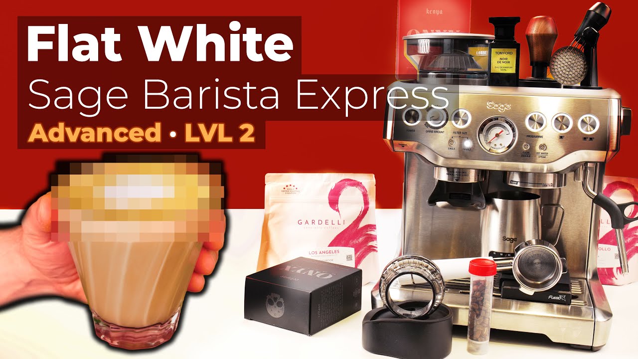 Flat White · Sage/Breville Barista Express · LVL 2