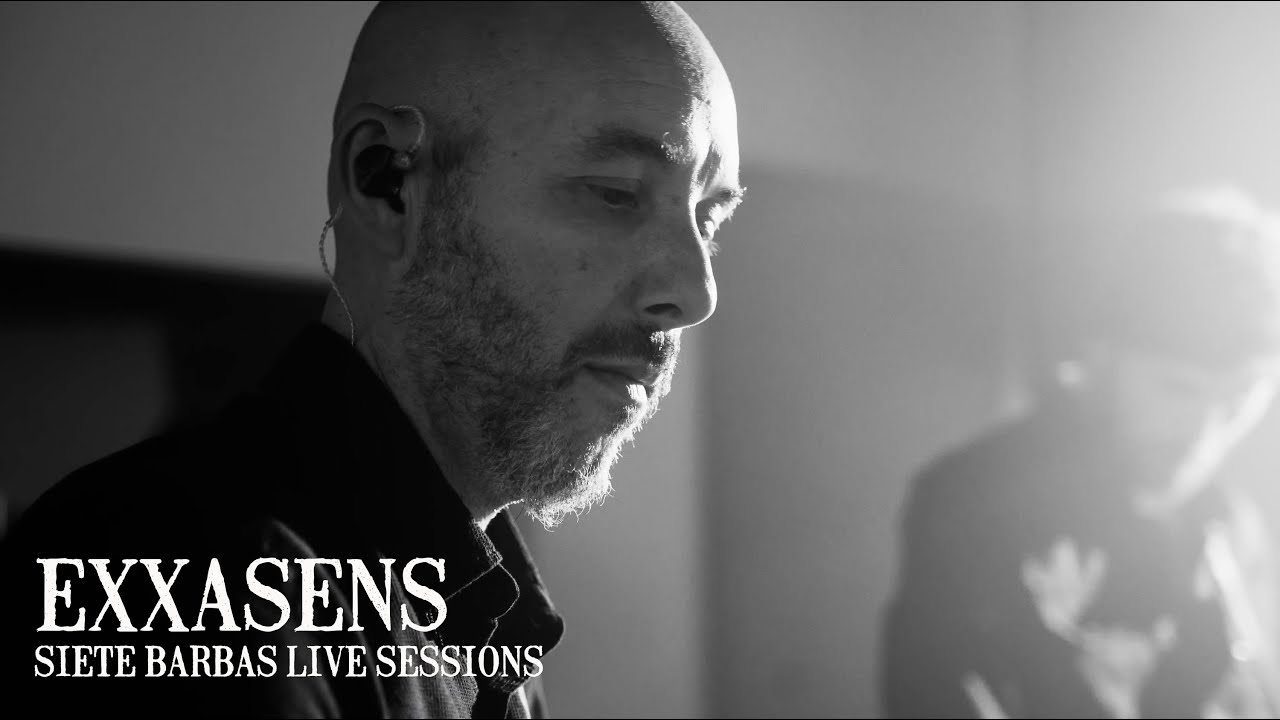 EXXASENS @ 7Barbas Live Sessions