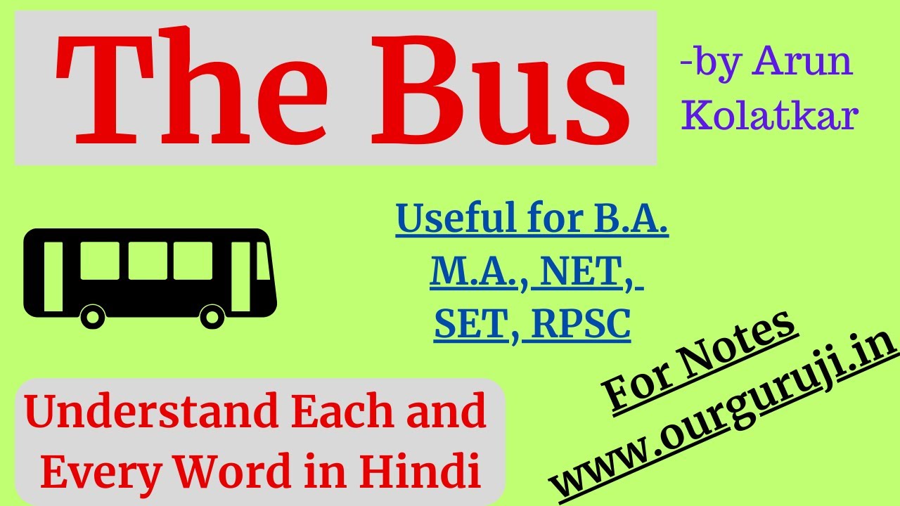 The Bus of Arun Kolatkar || Detailed Hindi Explanation || Our Guruji
