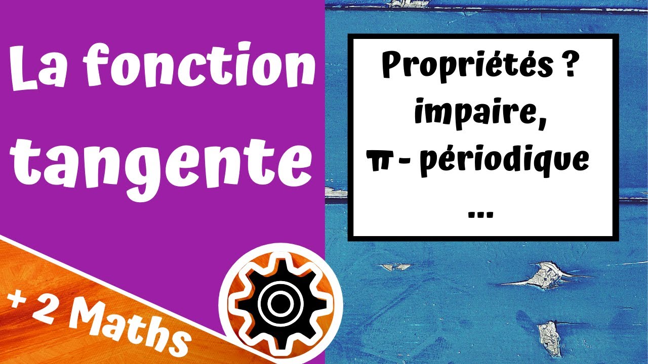La fonction tangente