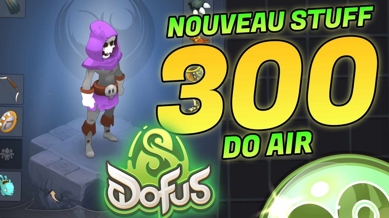 NOUVEAU STUFF BROKEN 300 DO AIR SUR DOFUS 3.5