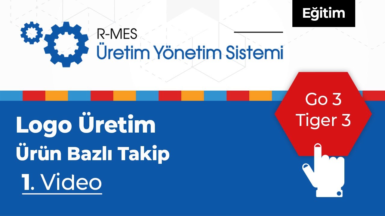 Rst R Mes Logo Üretim Ürün Bazlı Takip  Go 3 Tiger 3