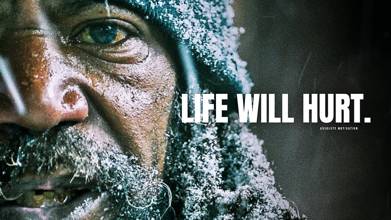 LIFE WILL HURT - POWERFUL Motivational Speech Video