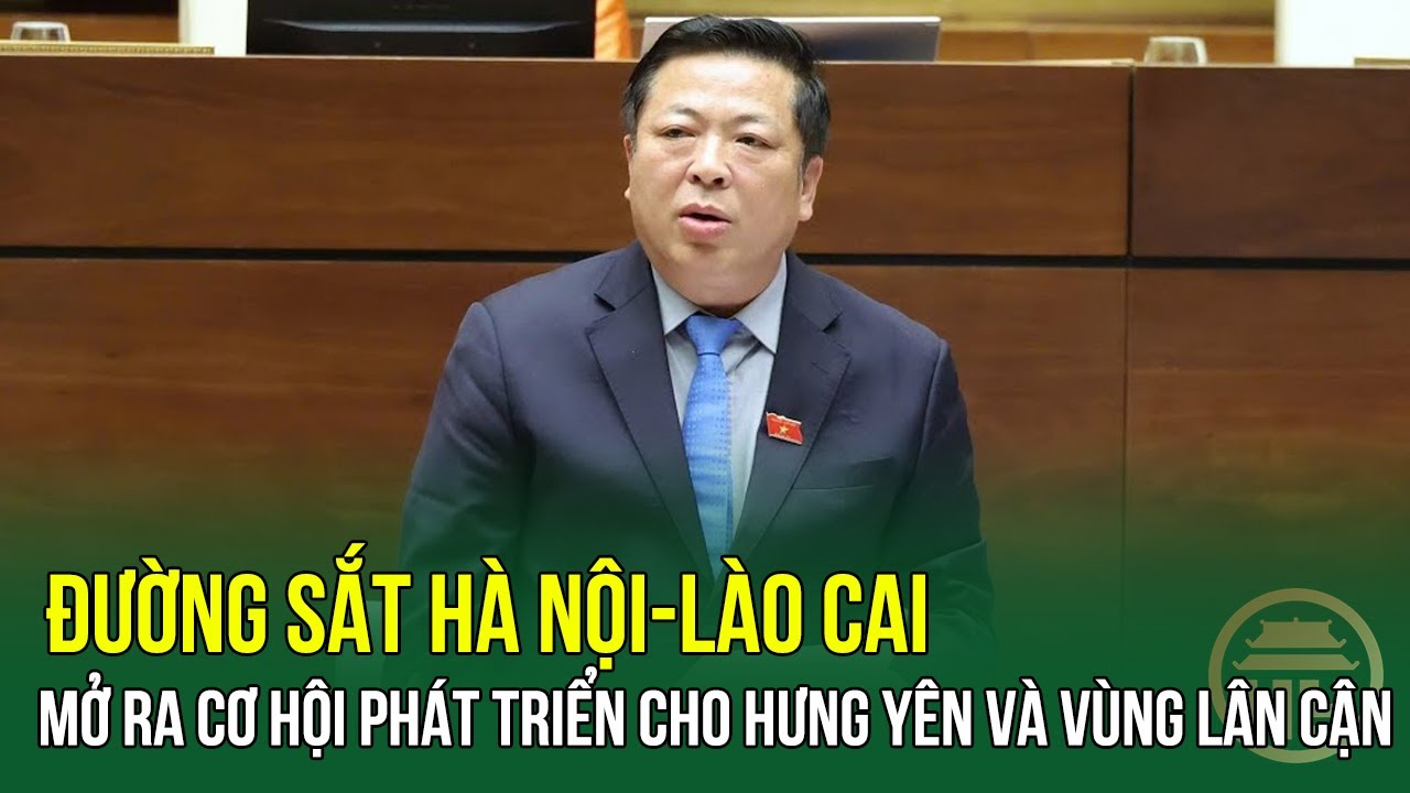 Đường sắt Hà Nội-Lào Cai - Mở ra cơ hội phát triển cho Hưng Yên và vùng lân cận