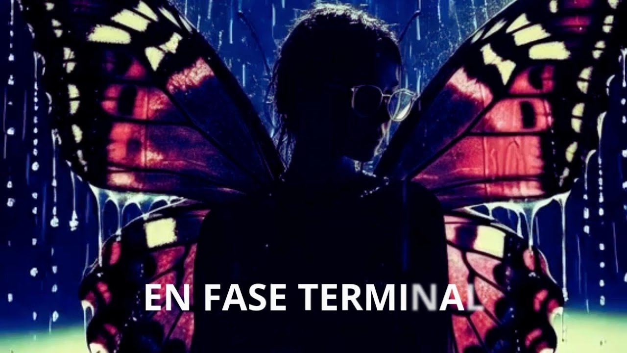 EN FASE TERMINAL LYRIC