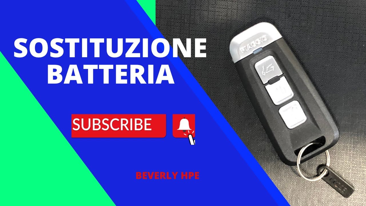 Sostituzione batteria telecomando smart key  Piaggio Beverly HPE.