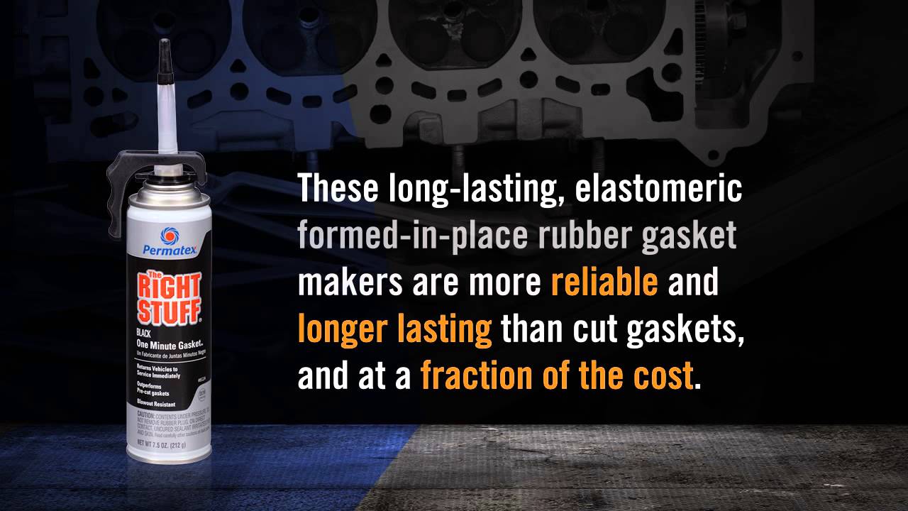 Permatex Rubber Gaskets - The Right Stuff
