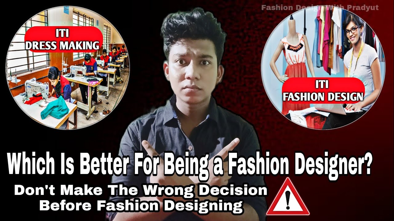 ITI Dress Making Vs ITI Fashion Design Course|| Which is Better For Being a Fashion Designer?