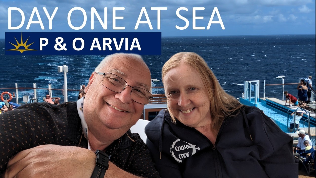 P & O ARVIA | FIRST DAY AT SEA | MEDITERRANEAN CRUISE