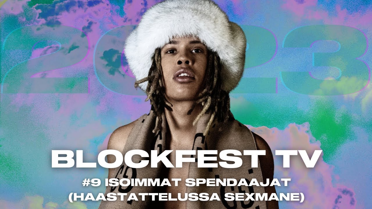 Isoimmat spendaajat (haastattelussa Sexmane) | #9 BLOCKFEST TV '23