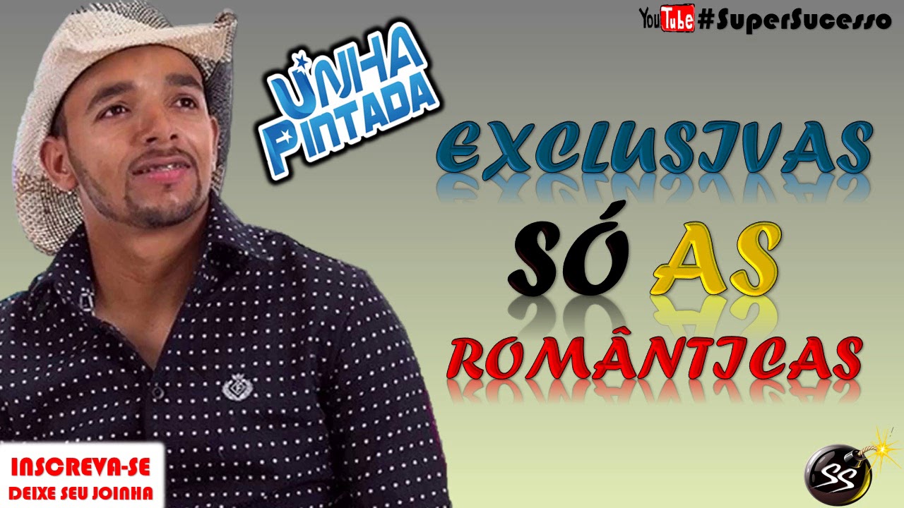 UNHA PINTADA    SÓ ROMÂNTICAS 2017   REPERTÓRIO NOVO