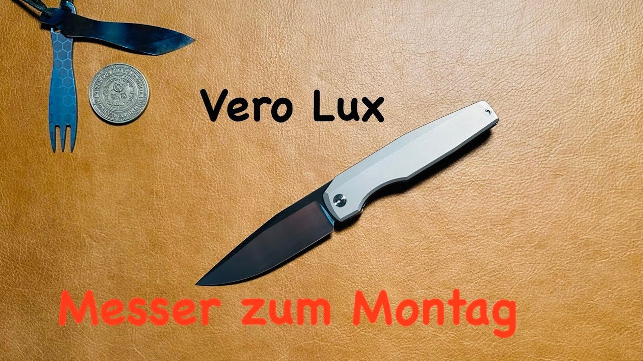 Messer zum Montag: Vero Lux