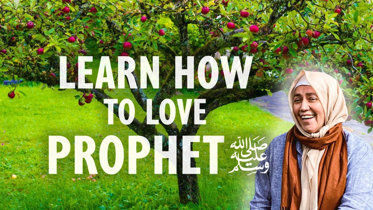 Learn how to Love Prophet ﷺ