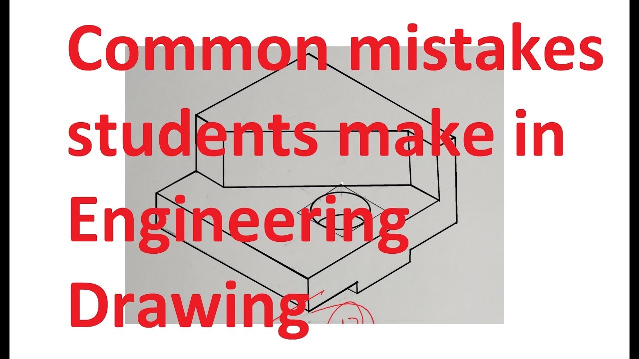 1.5-Some Common Mistakes students make in Engineering Drawing