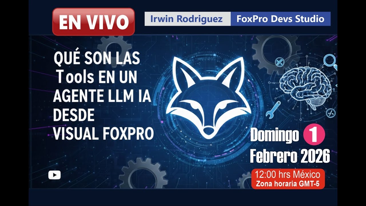 ¡VFP.AI.SDK v2026! ¿Qué son las Tools en un agente LLM?