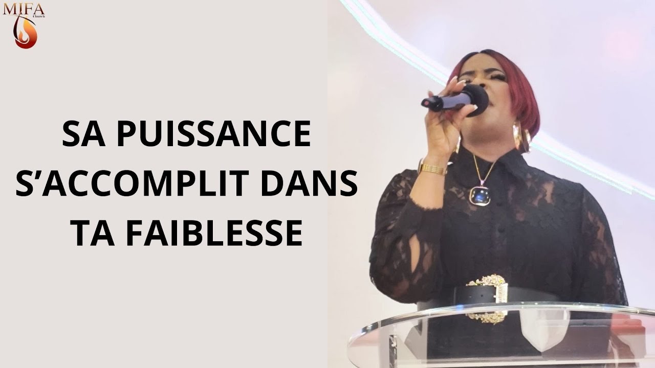 SA PUISSANCE S'ACCOMPLIT DANS TA FAIBLESSE
